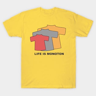 Life is Monoton T-Shirt